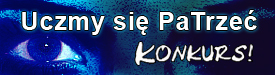 Uczmy się PaTrzeć Uczmy się PaTrzeć